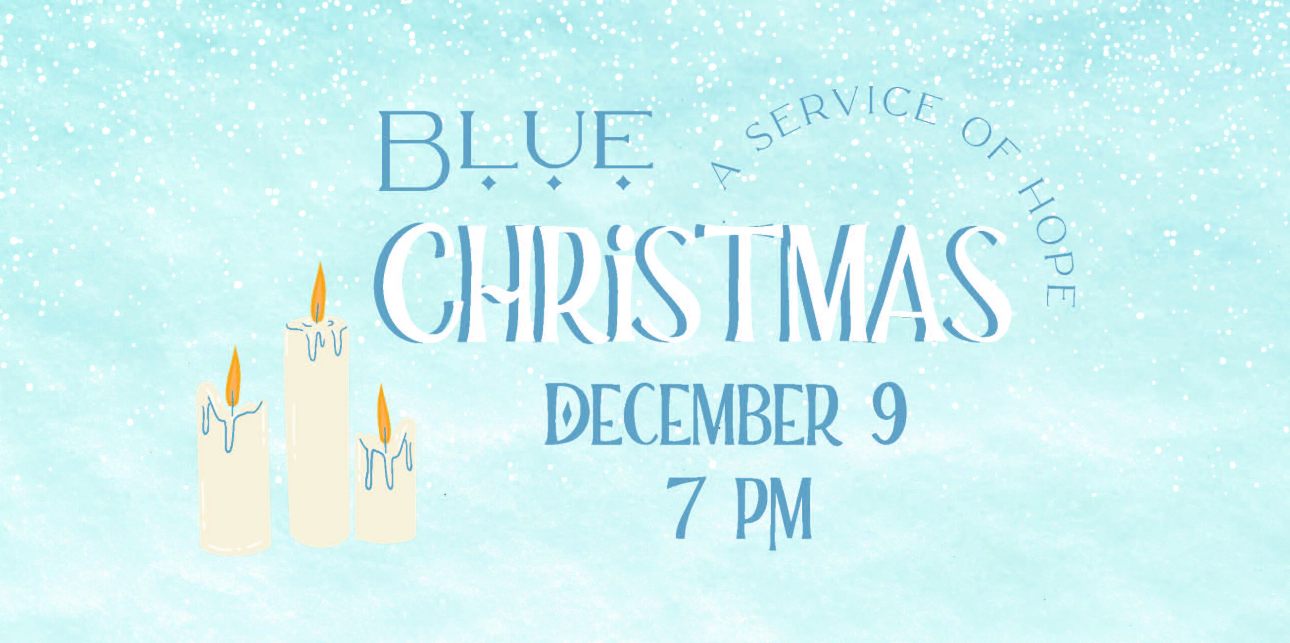 Blue Christmas Service of Hope 2023